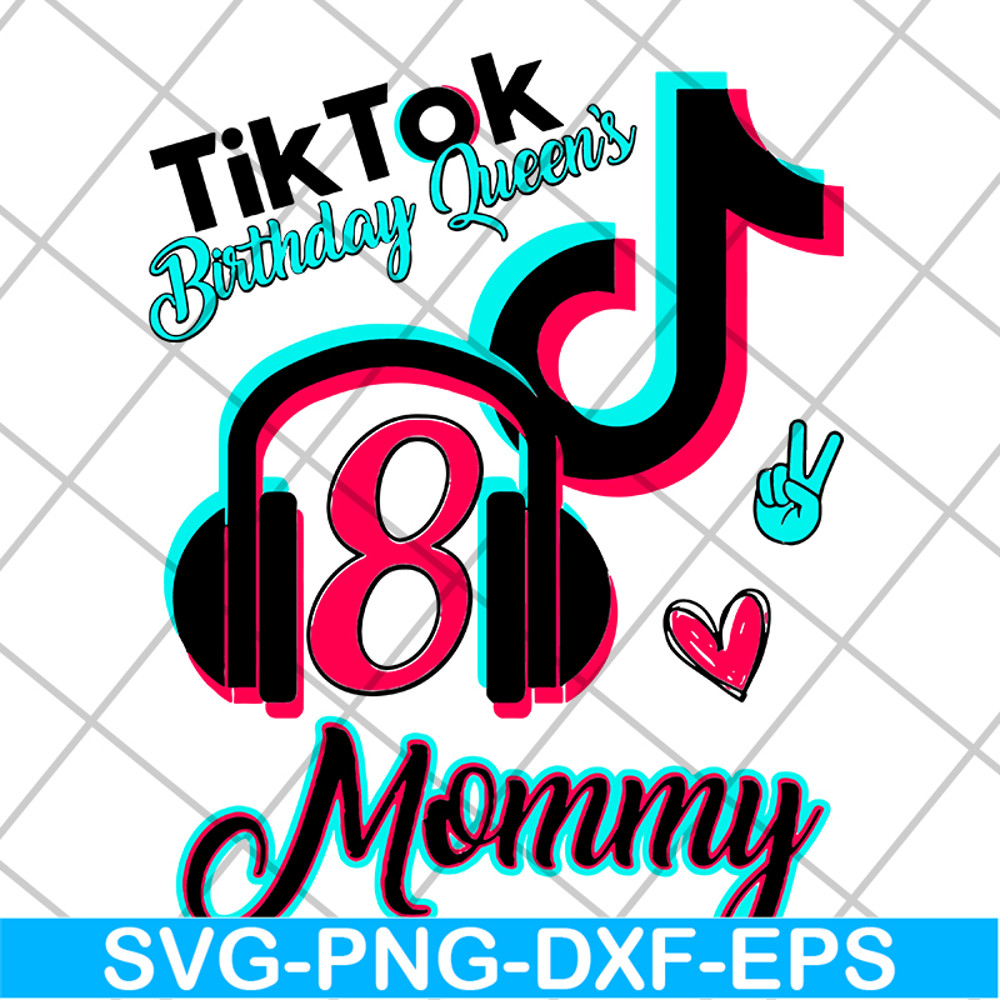 MTD04042135-Tik tok birthday queen's mommy svg, Mother's day svg, eps, png, dxf digital file MTD04042135.jpg