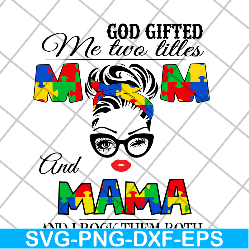 MTD04042139-God gifted me two little mom and mama svg, Mother's day svg, eps, png, dxf digital file MTD04042139.jpg
