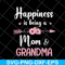 MTD08042107-happiness is being a mom & grandma svg, Mother's day svg, eps, png, dxf digital file MTD08042107.jpg