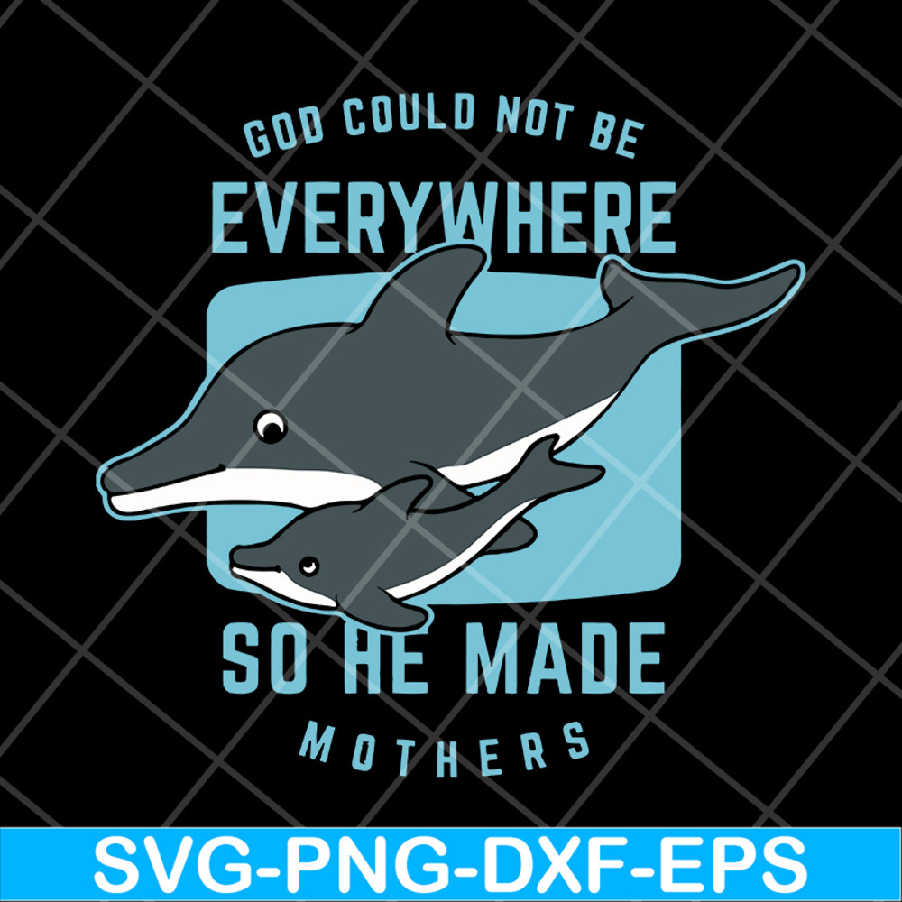 MTD13042111-god could not be every where so he made mothers svg, Mother's day svg, eps, png, dxf digital file MTD13042111.jpg