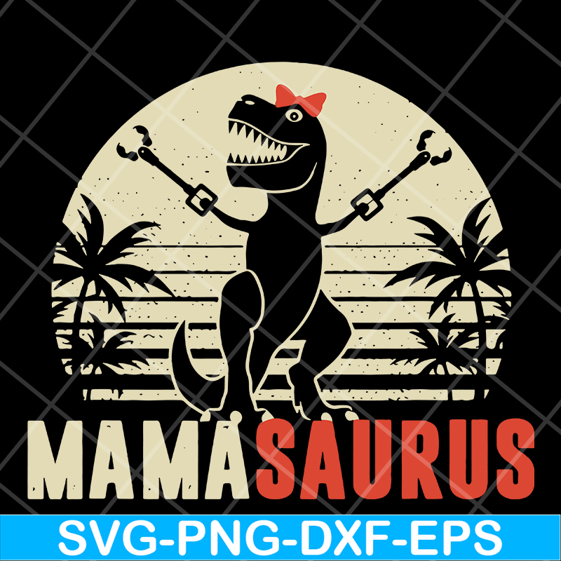 MTD13042128-Mamasarus svg, Mother's day svg, eps, png, dxf digital file MTD13042128.jpg