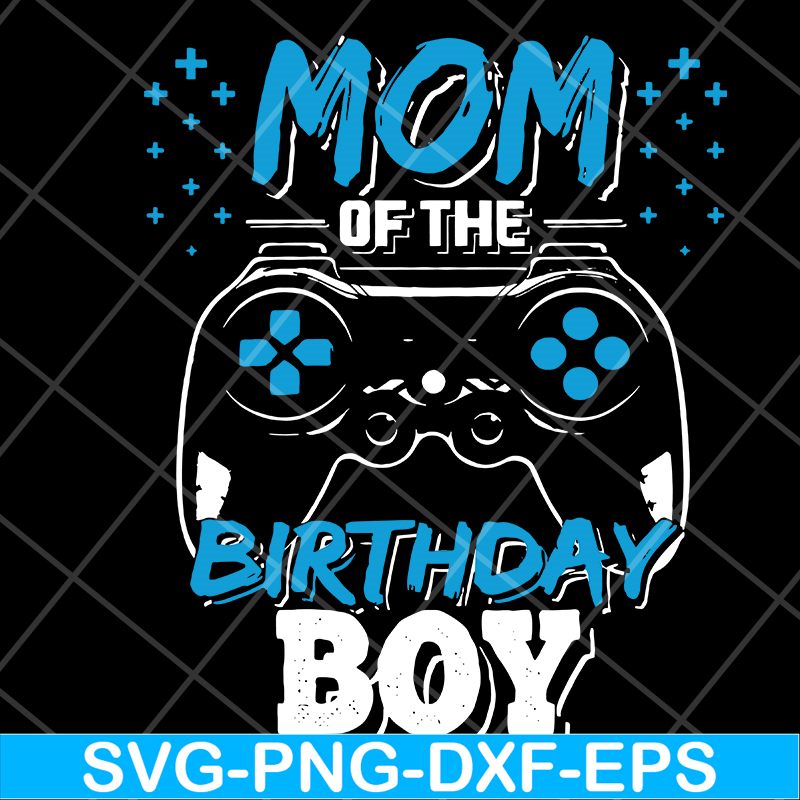 MTD15042121-Mom of the birthday boy svg, Mother's day svg, eps, png, dxf digital file MTD15042121.jpg