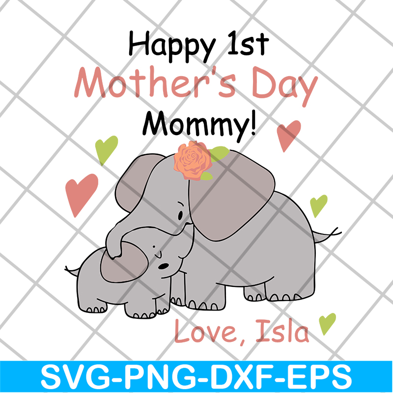 MTD16042109-Happy 1st mother's day svg, Mother's day svg, eps, png, dxf digital file MTD16042109.jpg