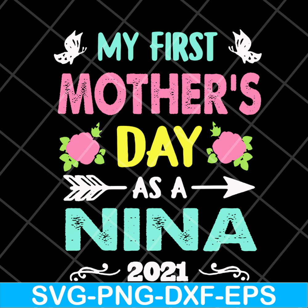 MTD20042110-My first mothers day svg, Mother's day svg, eps, png, dxf digital file MTD20042110.jpg
