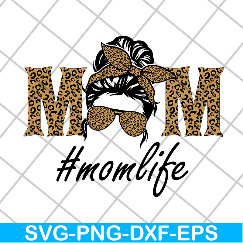 MTD27042111-Mom life svg, Mother's day svg, eps, png, dxf digital file MTD27042111.jpg