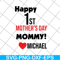 MTD27042113-Happy 1st mother's day svg, Mother's day svg, eps, png, dxf digital file MTD27042113.jpg