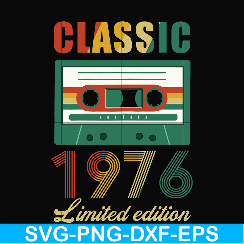 NBD0048-Classic 1976 limited edition svg, png, dxf, eps digital file NBD0048.jpg