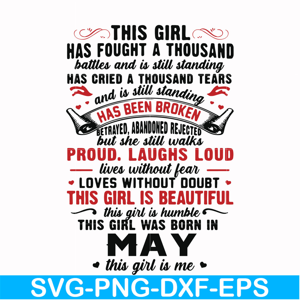 NBD0100-This girl has fought a thousand battles and is still standing svg, This girl was born in May svg, birthday svg, png, dxf, eps digital file NBD0100.jpg