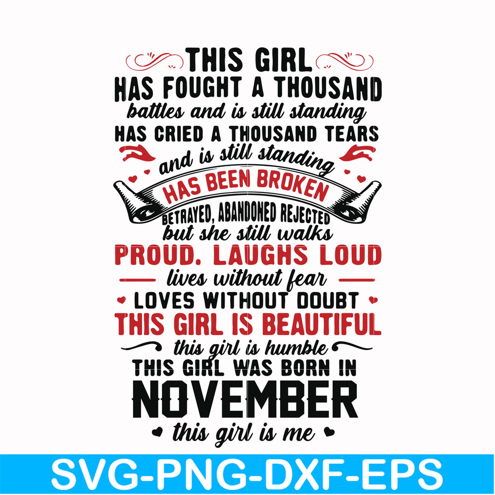 NBD0106-This girl has fought a thousand battles and is still standing svg, This girl was born in November svg, birthday svg, png, dxf, eps digital file NBD0106.