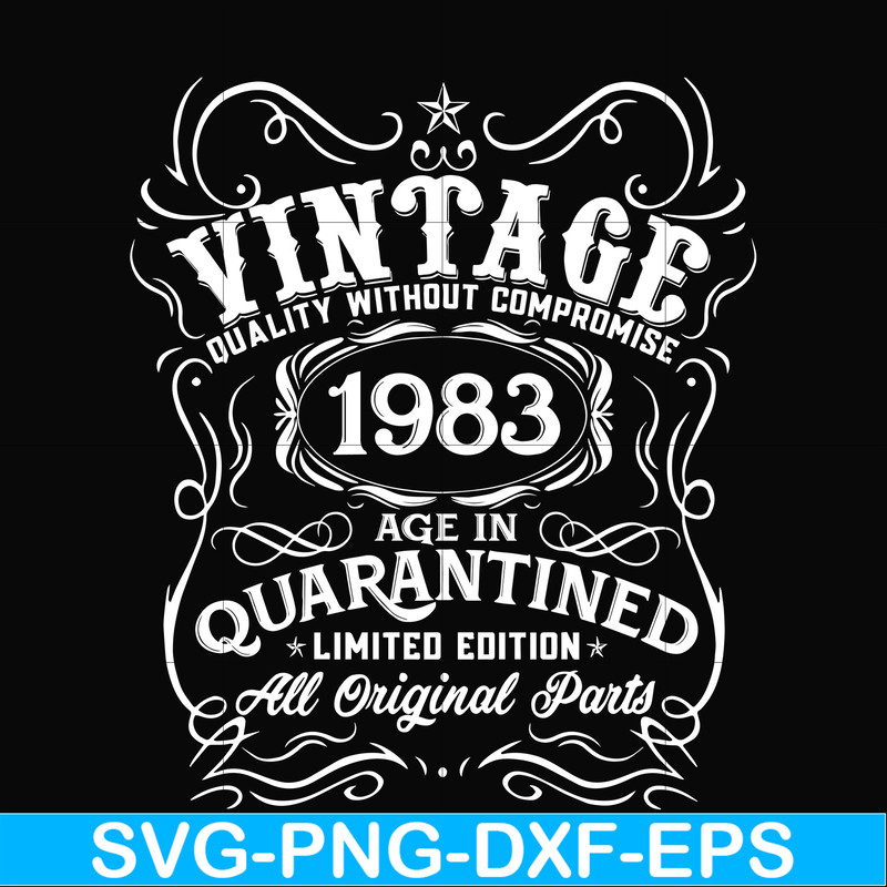 NBD0110-Vintage 1983 age in quarantined limited edition svg, limited edition svg, 1983 birthday svg, png, dxf, eps digital file NBD0110.jpg