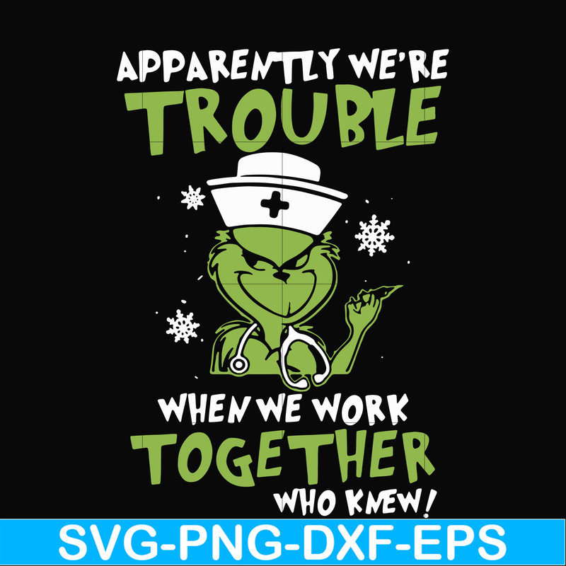 NCRM0011-Apparently we're trouble when we work together who knew svg, png, dxf, eps digital file NCRM0011.jpg