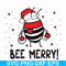 NCRM0015-Bee merry svg, christmas svg, png, dxf, eps digital file NCRM0015.jpg