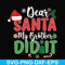 NCRM0150-Dear santa my brother did it svg, christmas svg, png, dxf, eps digital file NCRM0150.jpg
