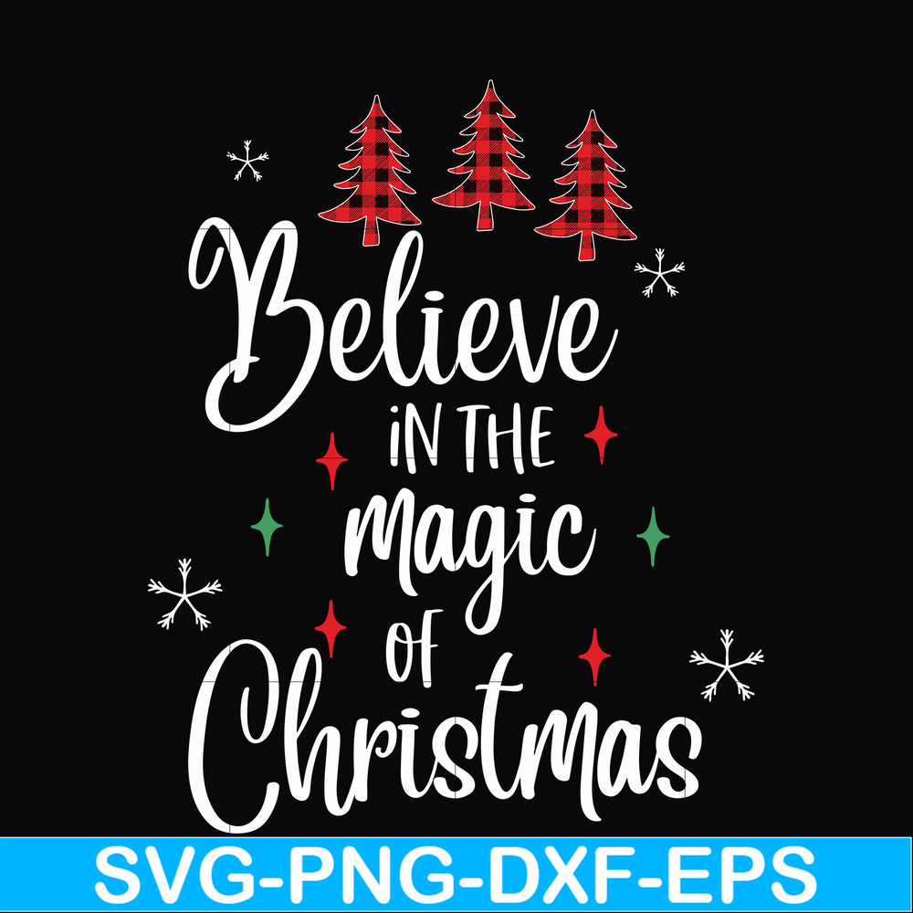NCRM0179-Believe in the magic of christmas svg, png, dxf, eps digital file NCRM0179.jpg