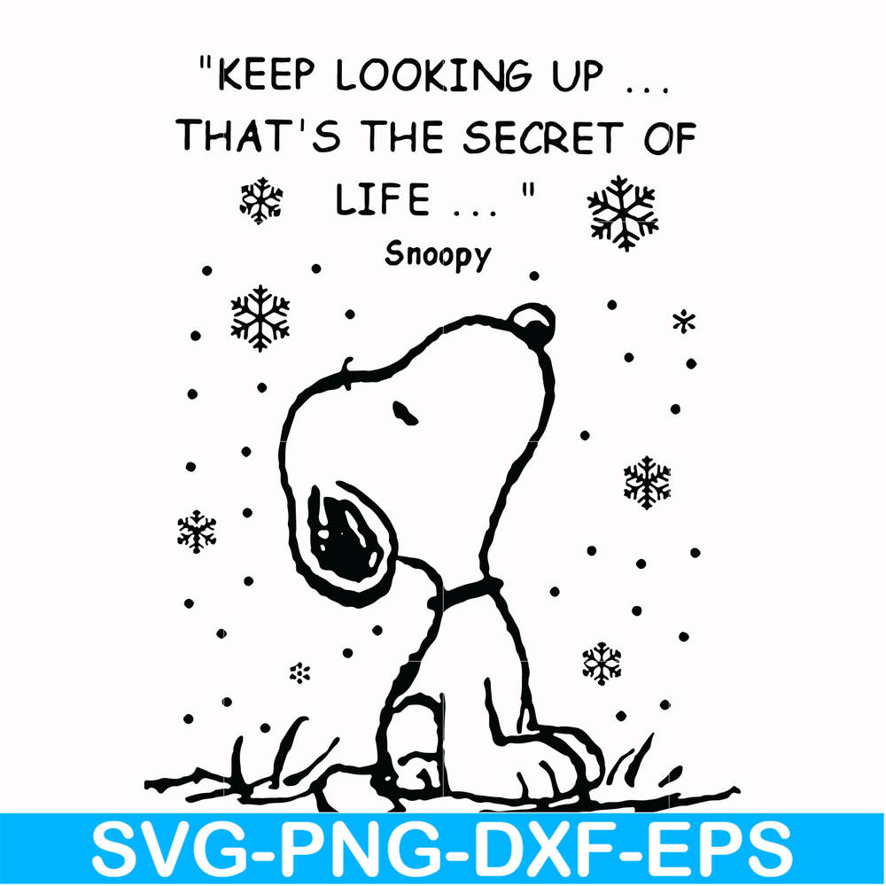 NCRM1607204-Keep looking up that is the secret of life snoopy svg, christmas svg, png, dxf, eps digital file NCRM1607204.jpg