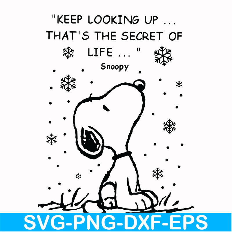NCRM1607204-Keep looking up that is the secret of life snoopy svg, christmas svg, png, dxf, eps digital file NCRM1607204.jpg