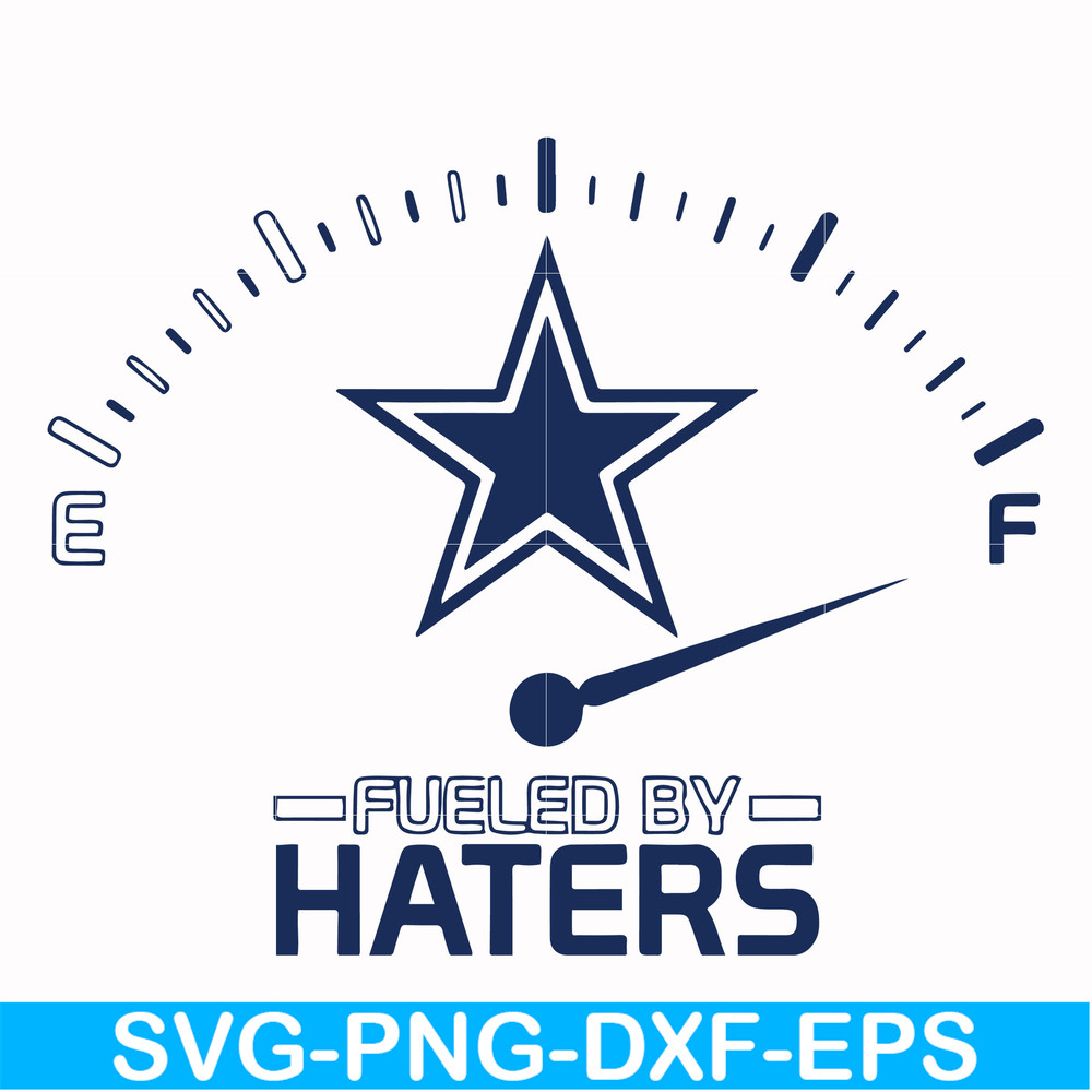 NFL0000205-Cowboys fueled by haters, svg, png, dxf, eps file NFL0000205.jpg