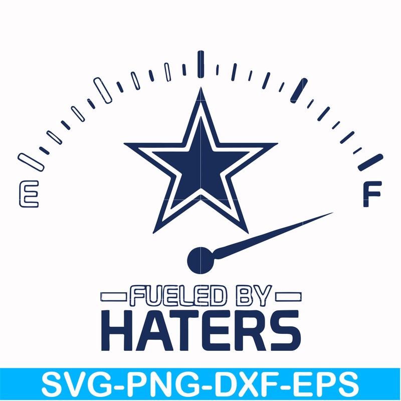 NFL0000205-Cowboys fueled by haters, svg, png, dxf, eps file NFL0000205.jpg
