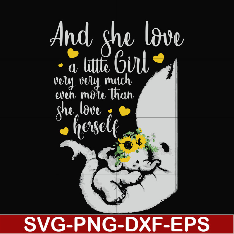 FN000151-And she loved a little girl very very much even more than she loved herself svg, png, dxf, eps file FN000151.jpg