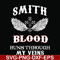FN000172-Smith blood runs through my veins svg, png, dxf, eps file FN000172.jpg