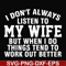 FN000198-I don't always listen to my wife but when I do things tend to work out better svg, png, dxf, eps file FN000198.jpg