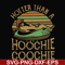 FN000200-Hotter than a hoochie coochie svg, png, dxf, eps file FN000200.jpg
