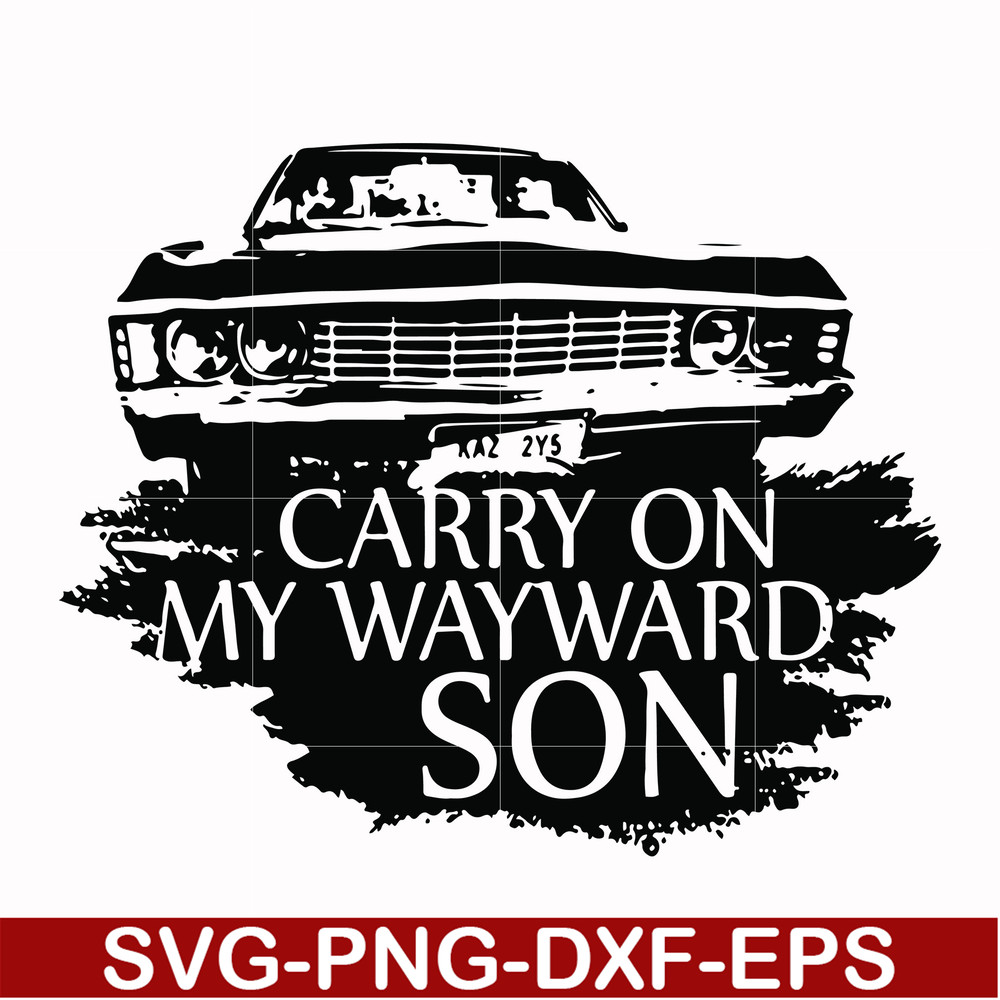 FN000267-Carry on my wayward son svg, png, dxf, eps file FN000267.jpg