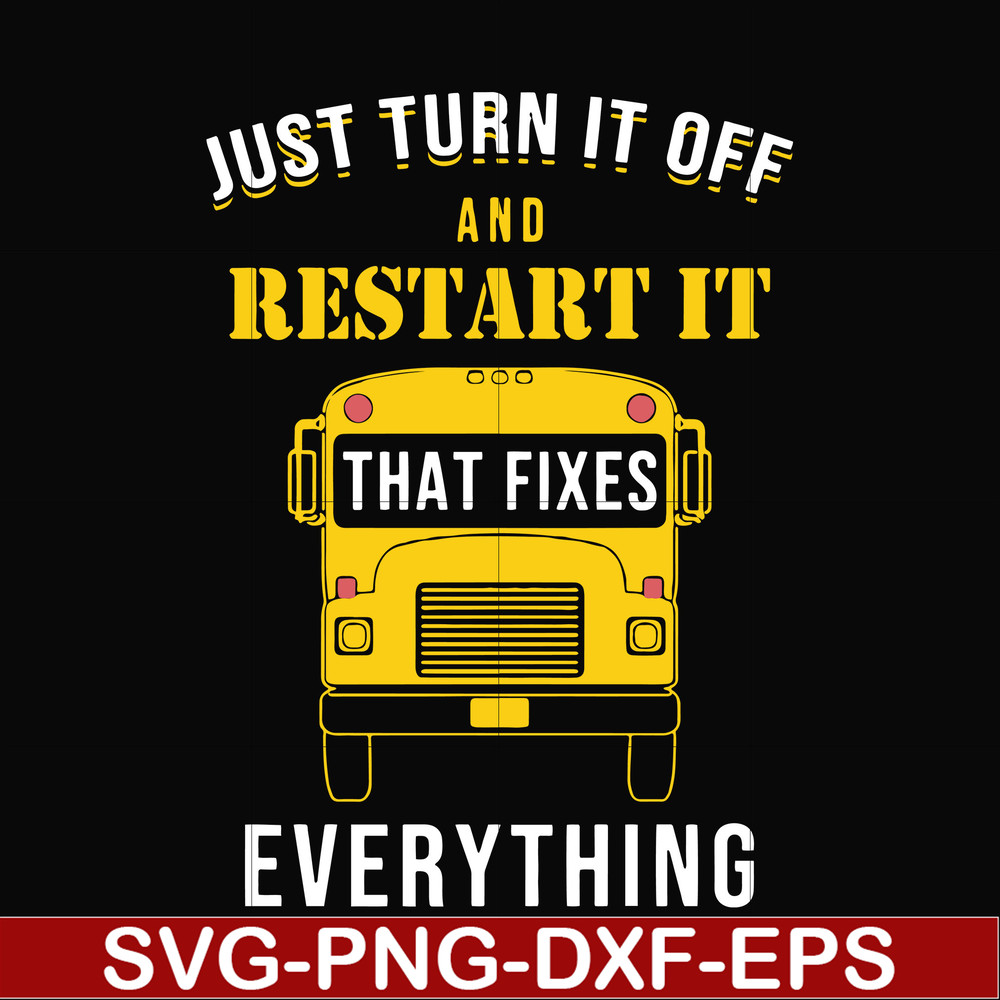 FN000271-Just turn it off and restart it that fixes everything svg, png, dxf, eps file FN000271.jpg