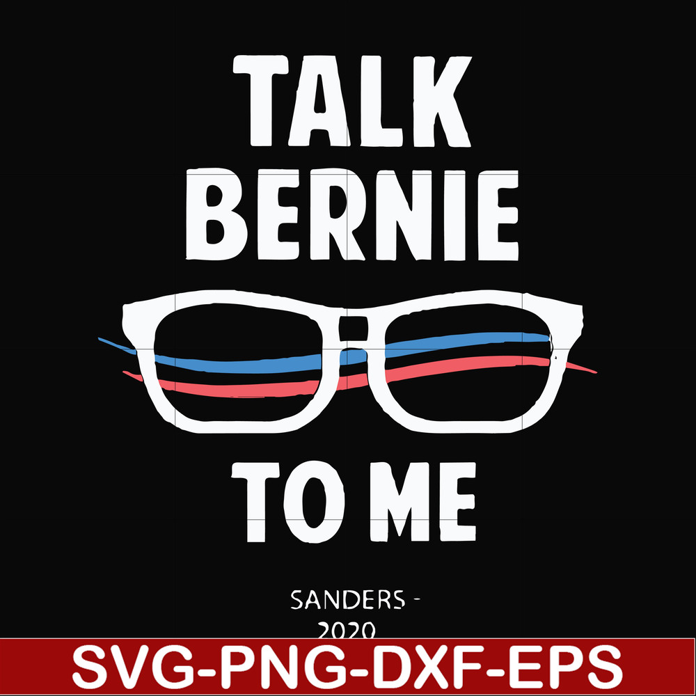 FN000352-Talk bernie to me svg, png, dxf, eps file FN000352.jpg