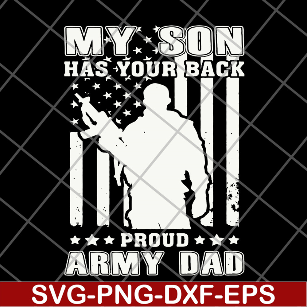 FTD04062101-My son has your back proud army dad svg, png, dxf, eps digital file FTD04062101.jpg