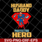 FTD04062120-Superman And Son Husband Daddy Protector Hero svg, png, dxf, eps digital file FTD04062120.jpg