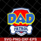 FTD05052112-Dad patrol svg, Fathers day svg, png, dxf, eps digital file FTD05052112.jpg