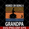 FTD05052115-Hooked on being a grandpa svg, Fathers day svg, png, dxf, eps digital file FTD05052115.jpg