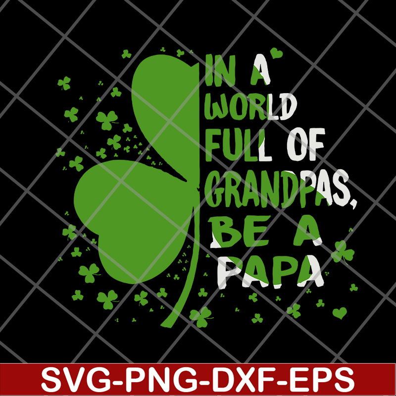 FTD05062110-In A World Full Of Grandpas svg, png, dxf, eps digital file FTD05062110.jpg
