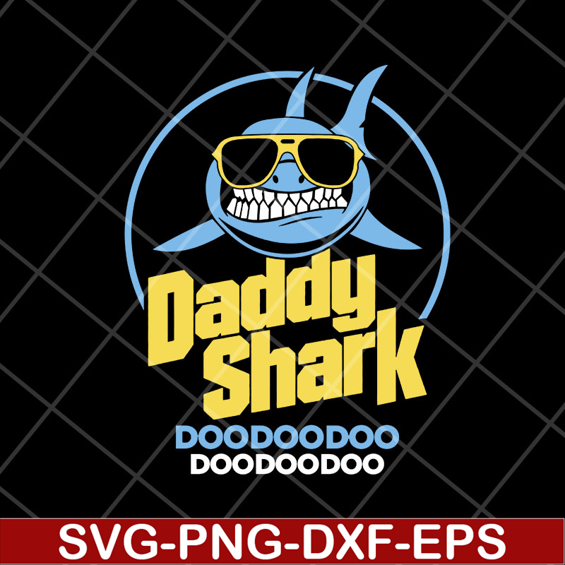 FTD06052133-daddy shark doo doo doo doo doo svg, png, dxf, eps digital file FTD06052133.jpg