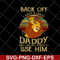 FTD07052107-back off daddy svg, png, dxf, eps digital file FTD07052107.jpg