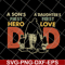 FTD10062128-Dad first hero first love svg, png, dxf, eps digital file FTD10062128.jpg