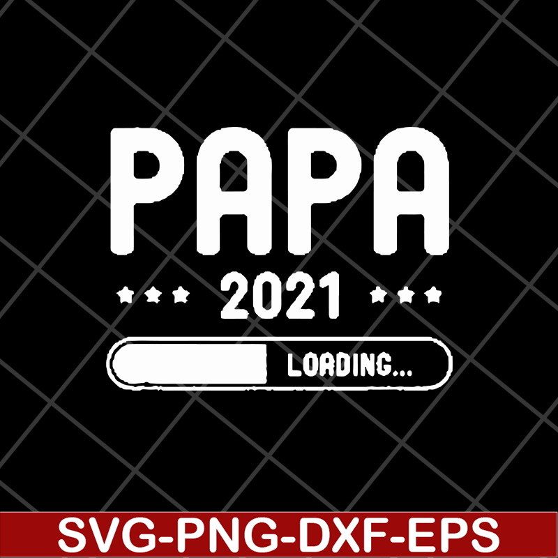 FTD11052116-papa-loading-2021 svg, png, dxf, eps digital file FTD11052116.jpg