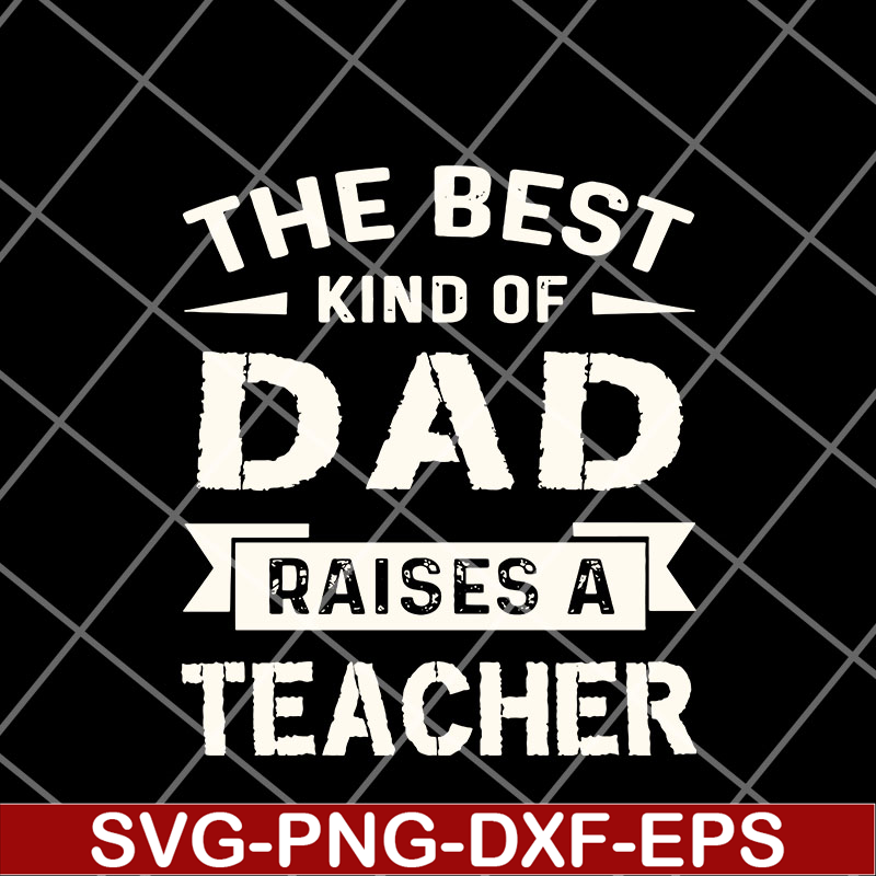 FTD12052108-the-best-kind-of-dad svg, png, dxf, eps digital file FTD12052108.jpg