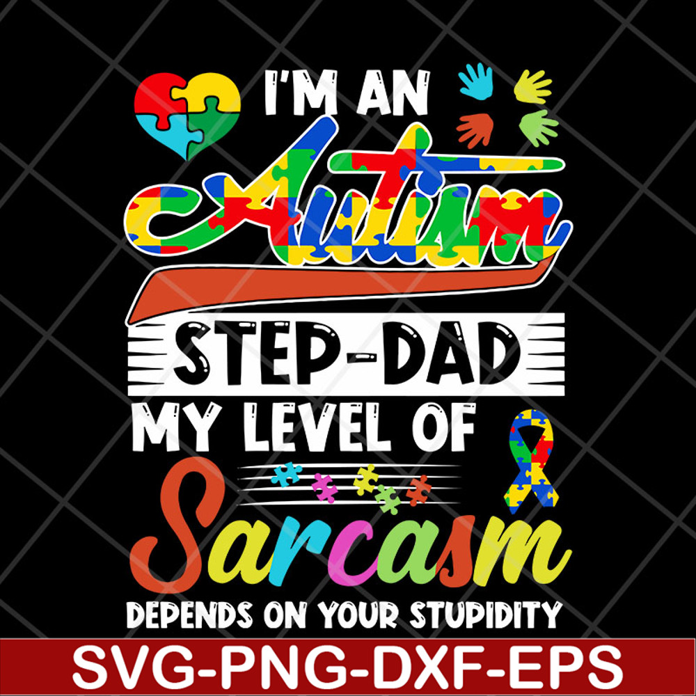 FTD13052123- I-m-An-Autism-Step-dad svg, png, dxf, eps digital file FTD13052123.jpg