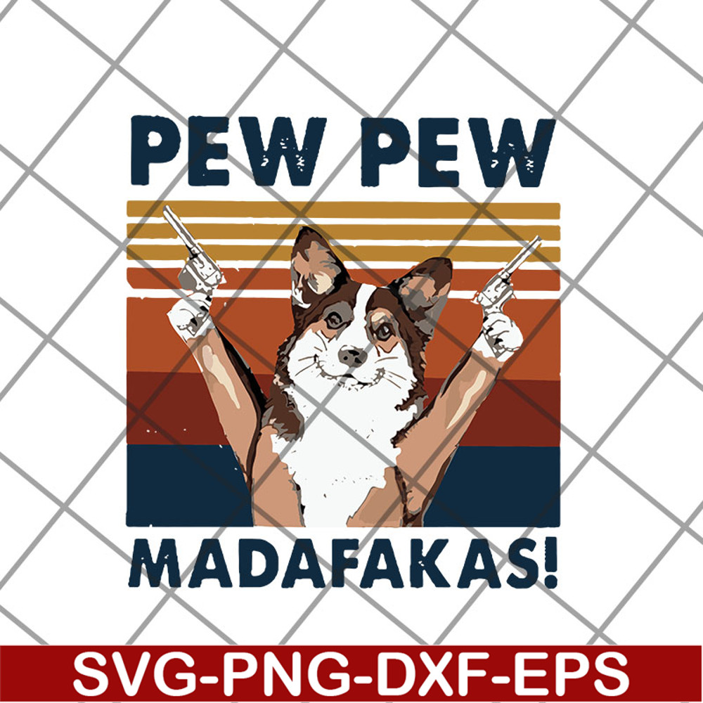 FTD14052103- pew pew madafakas svg, png, dxf, eps digital file FTD14052103.jpg