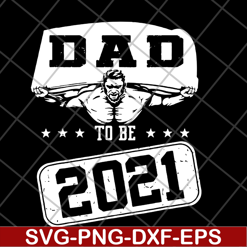 FTD19052101-dad to be 2021 svg, png, dxf, eps digital file FTD19052101.jpg