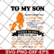 FTD19052110-Lion King To My Son Never Forget That svg, png, dxf, eps digital file FTD19052110.jpg