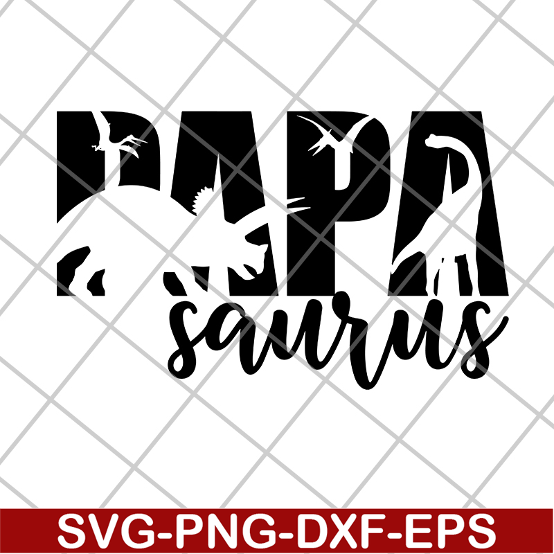 FTD24052104-Papa Saurus svg, png, dxf, eps digital file FTD24052104.jpg