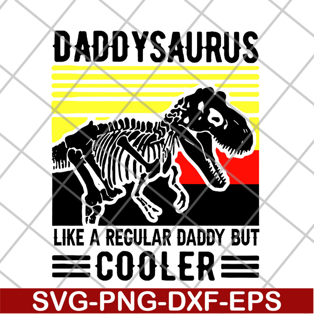 FTD24052114- daddy saurus like a regular svg, png, dxf, eps digital file FTD24052114.jpg