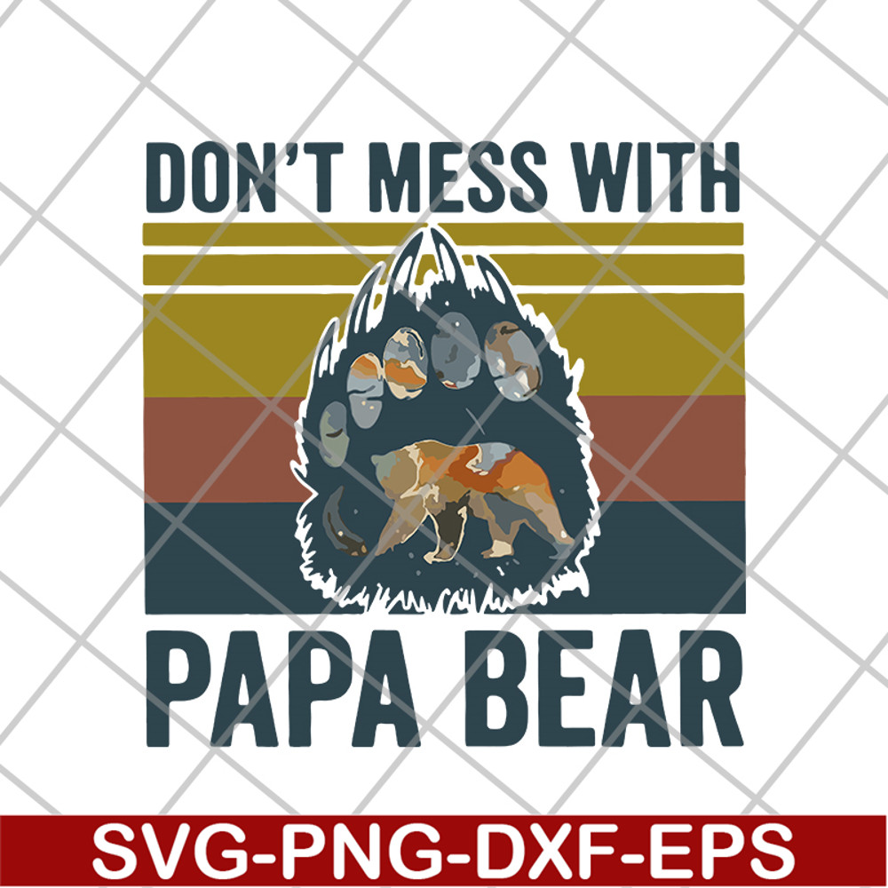 FTD24052118-Don't Mess With Papa svg, png, dxf, eps digital file FTD24052118.jpg