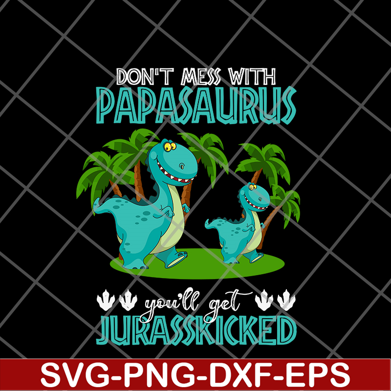 FTD24052120-Papa Saurus svg, png, dxf, eps digital file FTD24052120.jpg