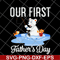 FTD26052118-happy first father's day svg, png, dxf, eps digital file FTD26052118.jpg