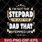 FTD27052110-Im Not The Step Dad svg, png, dxf, eps digital file FTD27052110.jpg