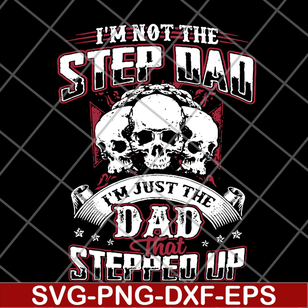 FTD27052113-Im Not The Step Dad svg, png, dxf, eps digital file FTD27052113.jpg